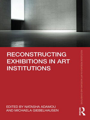 cover image of Reconstructing Exhibitions in Art Institutions